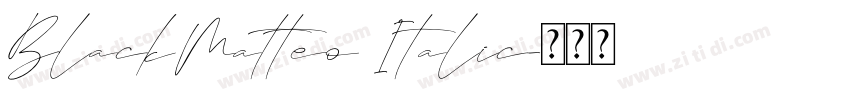 BlackMatteo Italic字体转换